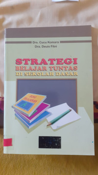 Image of STRATEGI BELAJAR TUNTAS DI SEKOLAH DASAR