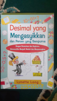 Image of Desimal yang Mengasyikkan dan Persen yang Sempurna