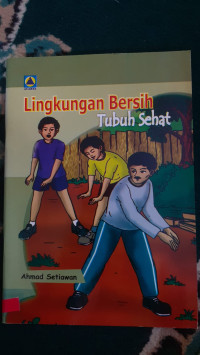 Image of Lingkungan Bersih Tubuh Sehat
